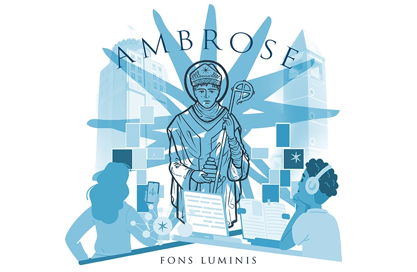 A blue and white logo reading Ambrose and fons lumis. A student with headphones, a young woman looking at her phone, and a cartoon version of St. Ambrose at the center.